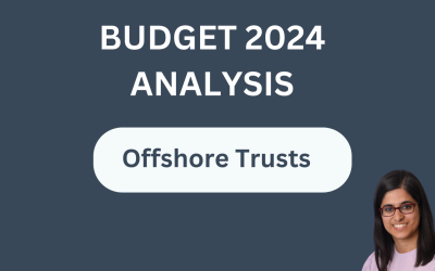 Budget 2024: Offshore Trusts going forwards